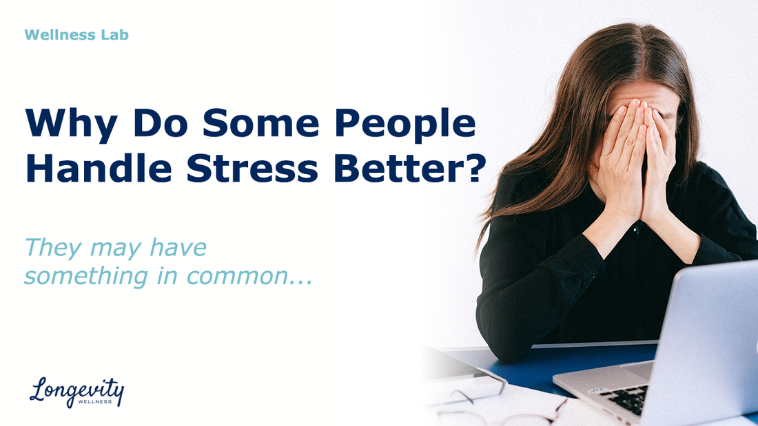 Why Do Some People Handle Stress Better?