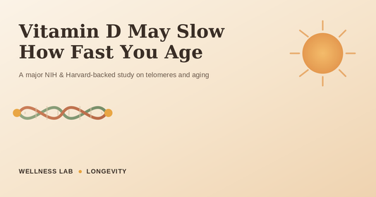 A Major Government-Backed Study Found That Vitamin D May Actually Slow How Fast You Age